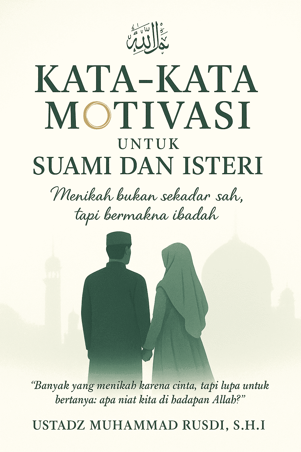 KATA-KATA MOTIVASI UNTUK SUAMI DAN ISTERI